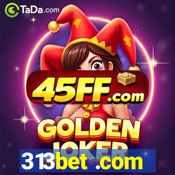 313bet .com